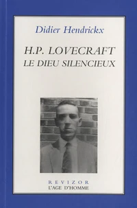 HP Lovecraft, le Dieu silencieux