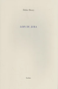 Loin du Jura et autres paysages