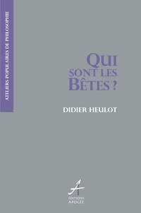 Didier Heulot - Qui sont les bêtes ?.