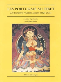 Les Portugais Au Tibet. Les Premieres Relations Jesuites (1624-1635)