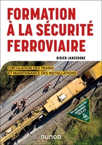 Didier Janssoone - Formation à la sécurité ferroviaire - Circulation des trains et maintenance des installations.