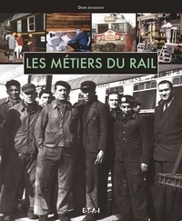 Didier Janssoone - Les métiers du rail.