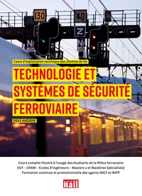 Didier Janssoone - Technologie et systèmes de sécurité ferroviaire - Cours d'exploitation technique des chemins de fer.