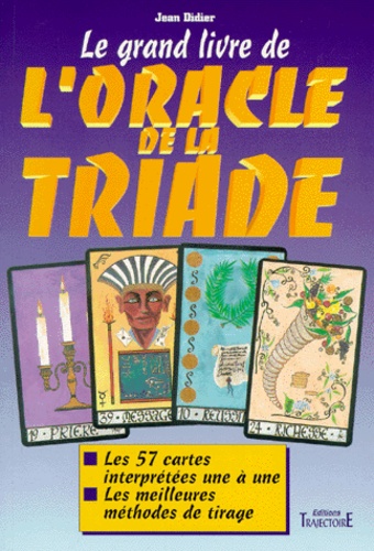 Le grand livre de l'oracle de la Triade de Didier Jean - Livre - Decitre