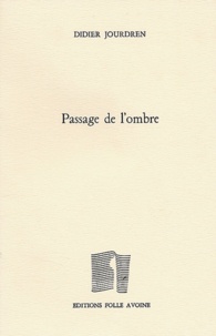 Didier Jourdren - Passage De L'Ombre.