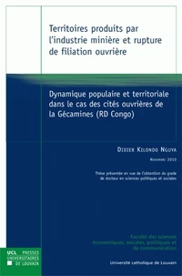 Territoires produits par l'industrie minière et rupture de filiation ouvrière