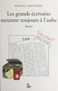 Les grands écrivains meurent toujours à l'aube
