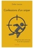 Didier Lacaze - Confessions d'un sniper - Quand les mots ont du sens - Ils ont de la puissance.