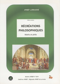Didier Lambois - Récréations philosophiques - Maths et philo.