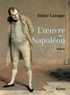 Didier Laroque - L'oeuvre de Napoléon.