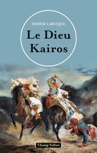 Didier Laroque - Le dieu Kairos.