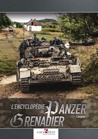 Didier Laugier - L'encyclopédie du Panzergrenadier.