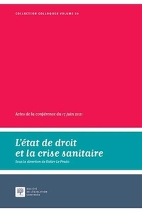 Didier Le Prado - L'état de droit et la crise sanitaire - Actes de la conférence du 17 juin 2021.