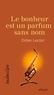 Didier Leclair - Le bonheur est un parfum sans nom.