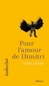 Didier Leclair - Pour l'amour de dimitri.