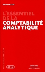Didier Leclère - L'essentiel de la comptabilité analytique.