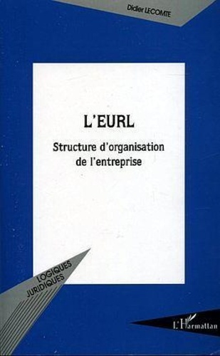 L'eurl : structure de l'organisation de l'entreprise