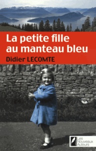 Didier Lecomte - La petite fille au manteau bleu.