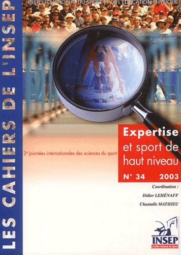 Didier Lehénaff et Chantalle Mathieu - Expertise et sport de haut niveau - Entretiens de l'INSEP, novembre 2002.