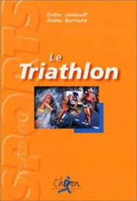 Didier Lehénaff - Le Triathlon.