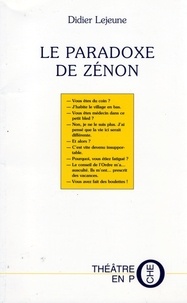 Didier Lejeune - Le Paradoxe De Zenon.