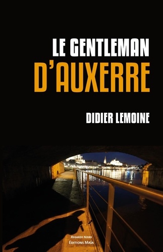 Didier Lemoine - Le gentleman d'Auxerre.