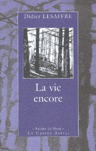 Didier Lesaffre - La Vie Encore.