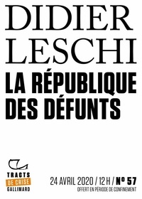 Didier Leschi - Tracts de Crise (N°57) - La République des défunts.