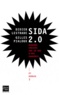 Didier Lestrade et Gilles Pialoux - Sida 2.0 - 1981-2011 : 30 ans de regards croisés.