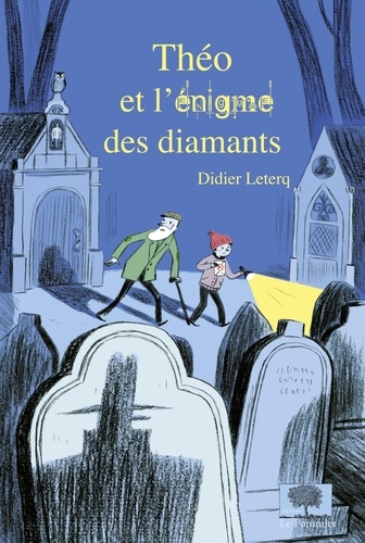 Didier Leterq - Théo  : Théo et l'énigme des diamants.