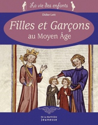 Didier Lett - Filles et Garçons au Moyen Age.