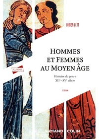 Didier Lett et Geneviève Bührer-Thierry - Hommes et femmes du Moyen Âge - 2e éd..