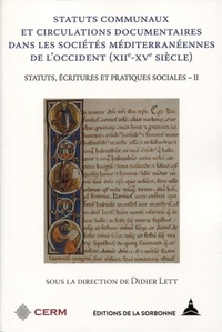 Livre électronique en pdf à télécharger gratuitement Statuts, écritures et pratiques sociales  - Volume 2, Statuts communaux et circulations documentaires dans les sociétés méditerranéennes de l'Occident (XIIe-XVe siècle) (French Edition) DJVU CHM