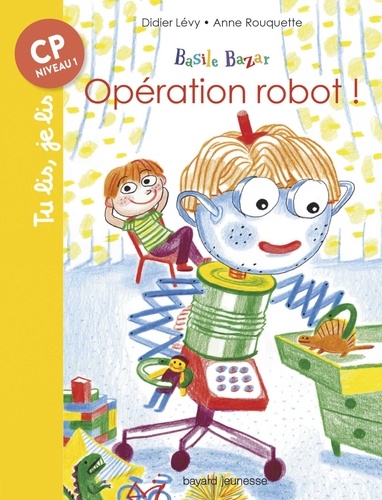 Basile Bazar, Tome 04. Opération robot !