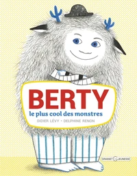 Berty, le plus cool des monstres