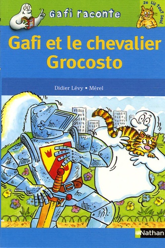 Didier Lévy et  Mérel - Gafi et le chevalier Grocosto.