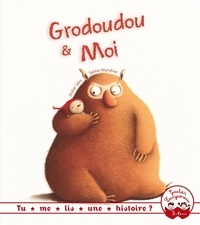 Didier Lévy et Selma Mandine - Grodoudou & Moi.