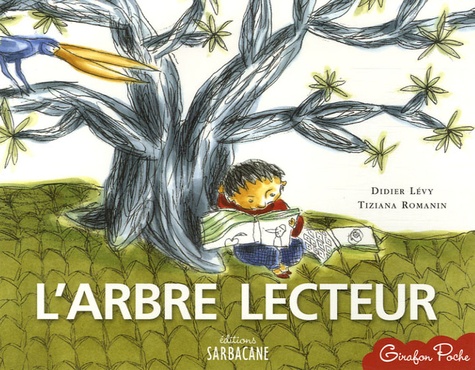 Didier Lévy et Tiziana Romanin - L'arbre lecteur.