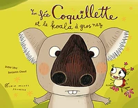 La Fée Coquillette et le koala à gros nez