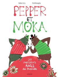 Didier Lévy et Frédéric Bénaglia - Pepper et Moka - Les meilleurs amis du monde.