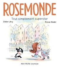 Didier Lévy et Ronan Badel - Rosemonde Tome 2 : Tout simplement superstar.