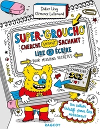 Ebook pour le téléchargement d'iPod touch Super-Groucho cherche enfant sachant lire et écrire pour missions secrètes