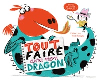 Didier Lévy et Fred Benaglia - Tout faire avec mon dragon - Enfin le guide complet !.