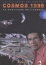 Didier Liardet - Cosmos 1999 - Le fabulaire de l'espace.