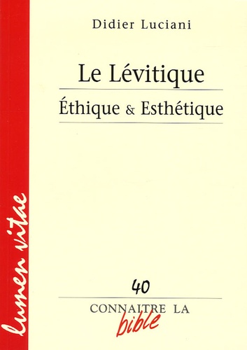 Didier Luciani - Le Lévitique - Ethique & Esthétique.
