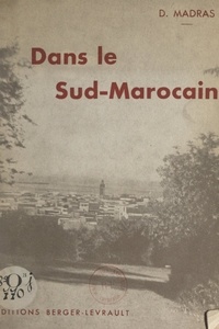 Didier Madras et Albert-Jules Guérin - Dans le sud-marocain.