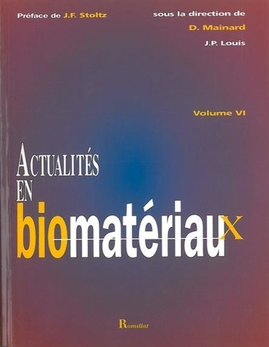 Didier Mainard - Actualites En Biomateriaux, Volume 6.