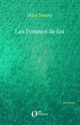 Les porteurs de feu