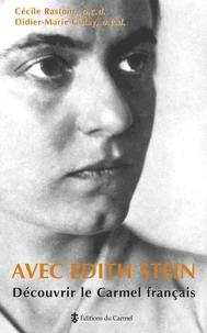 Avec Edith Stein Découvrir le Carmel français