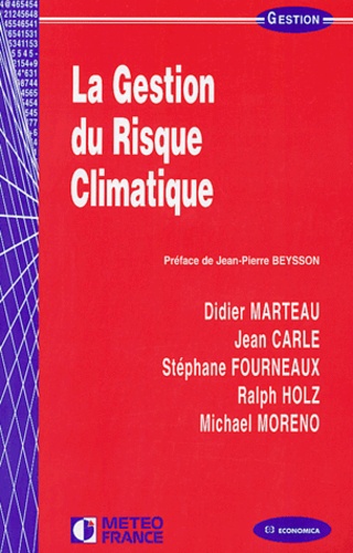 Didier Marteau et Jean Carle - La gestion du risque climatique.